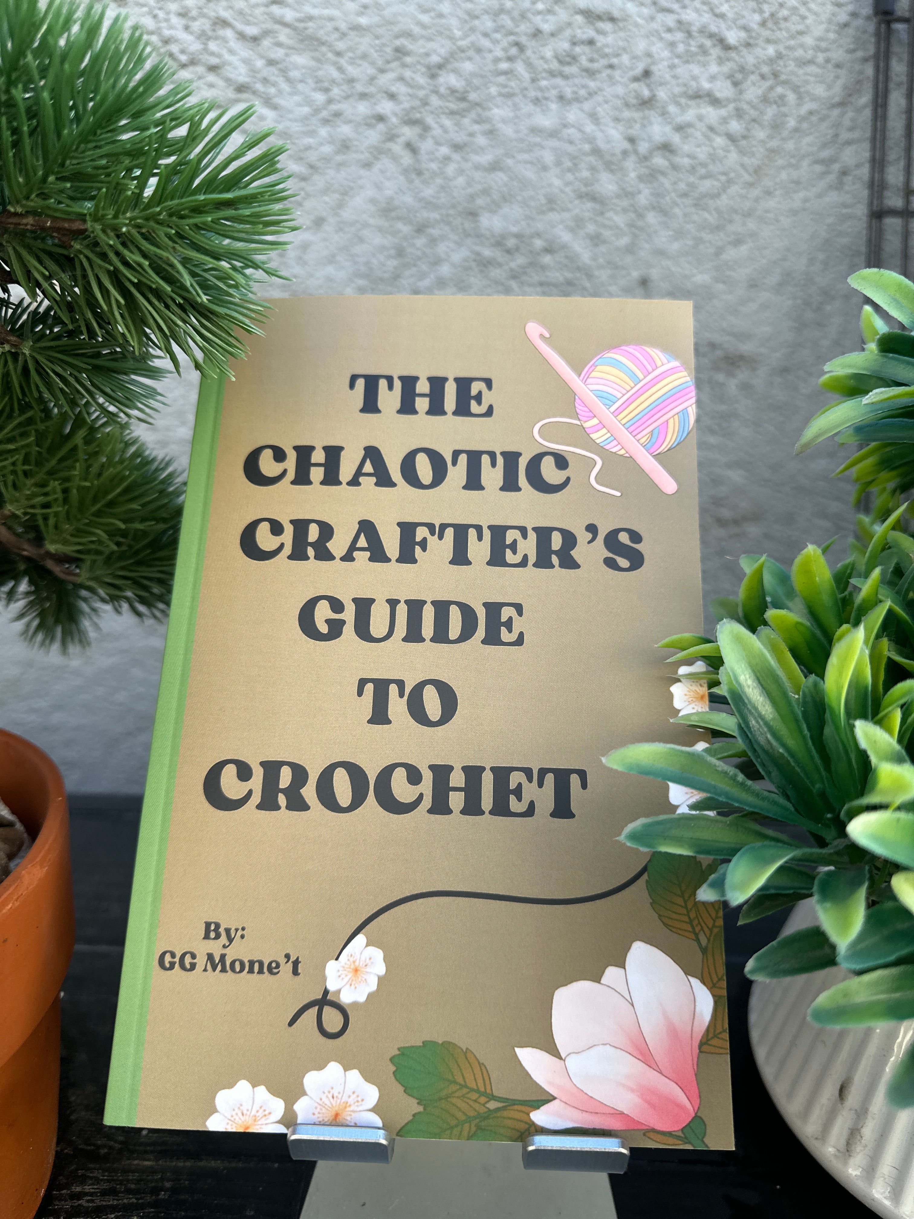 CHAOTIC CRAFTERS GUIDE TO CROCHET