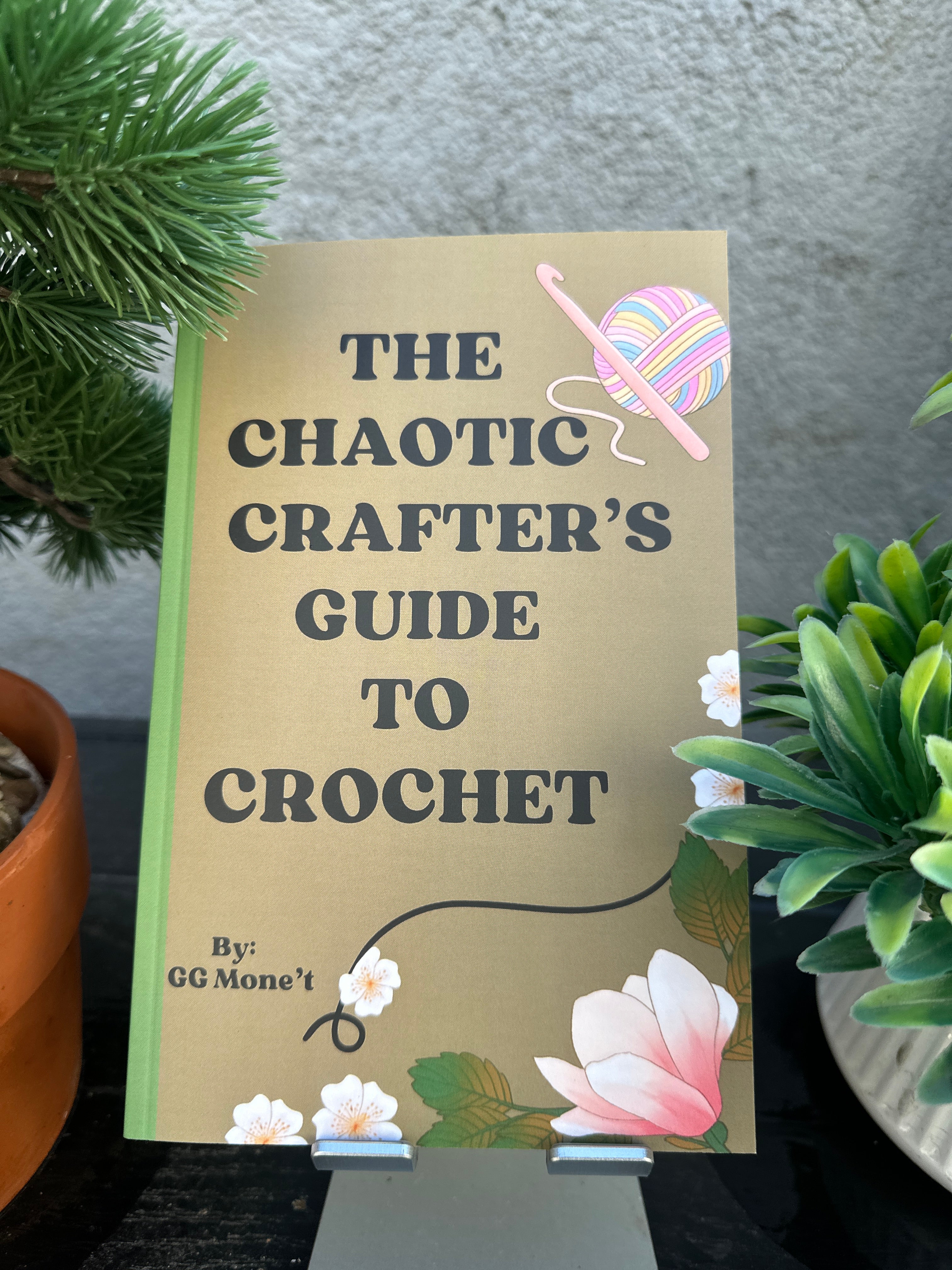 CHAOTIC CRAFTERS GUIDE TO CROCHET