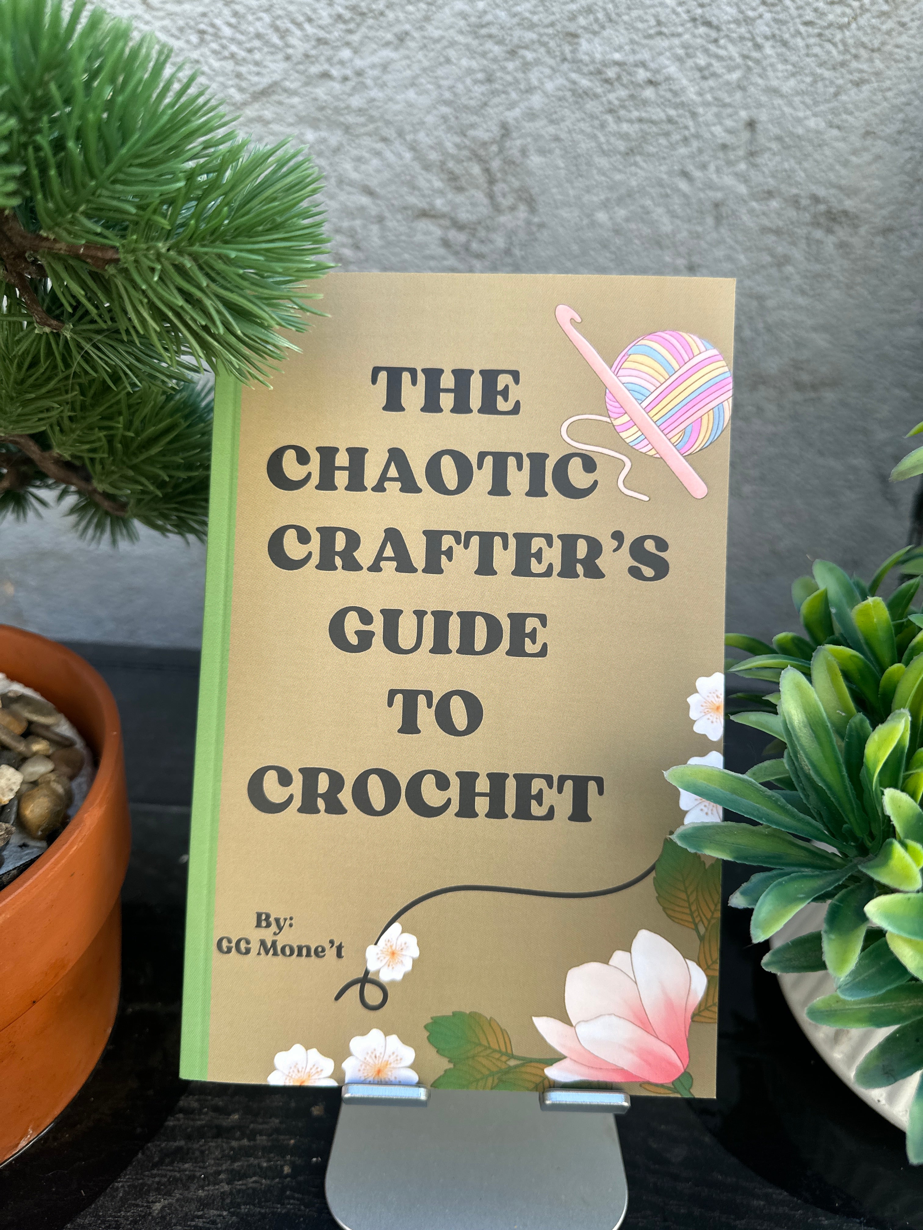 CHAOTIC CRAFTERS GUIDE TO CROCHET